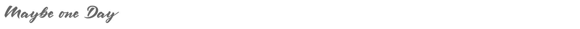 Maybe one Day Maybe one Day - DEMO.ttf font preview
